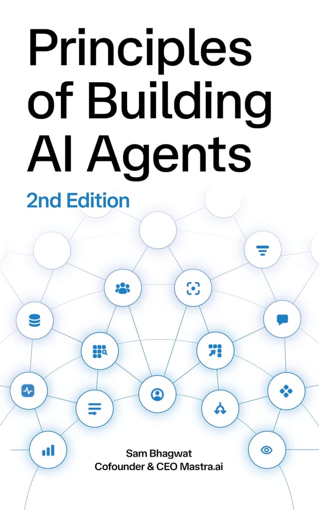 Principles of Building AI Agents - Second Edition